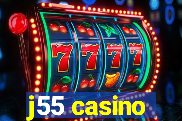 j55 casino